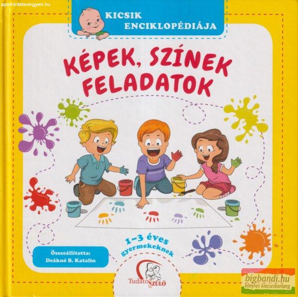 Deákné B. Katalin - Képek, színek, feladatok
