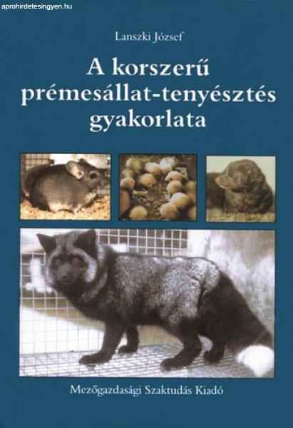 Lanszki József: A ?korszerű prémesállat-tenyésztés gyakorlata
szépséghibás