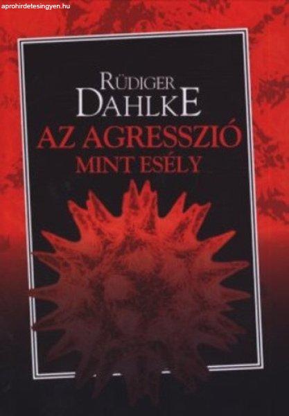 Rüdiger Dahlke: Az ?agresszió mint esély antikvár felső sarka nyomott