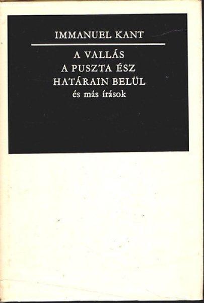 A vallás a puszta ész határain belül - Immanuel Kant