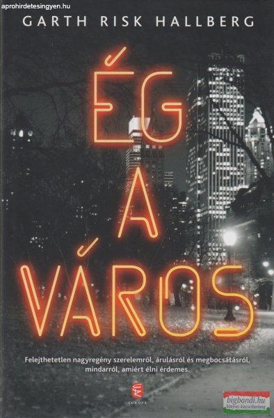 Garth Risk Hallberg - Ég ?a város