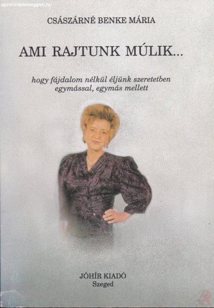 AMI RAJTUNK MÚLIK…