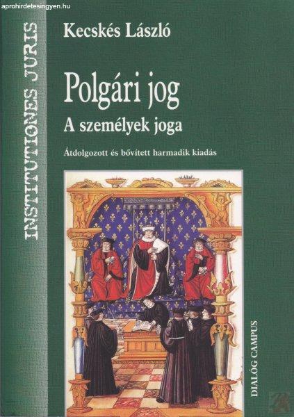 POLGÁRI JOG - A SZEMÉLYEK JOGA