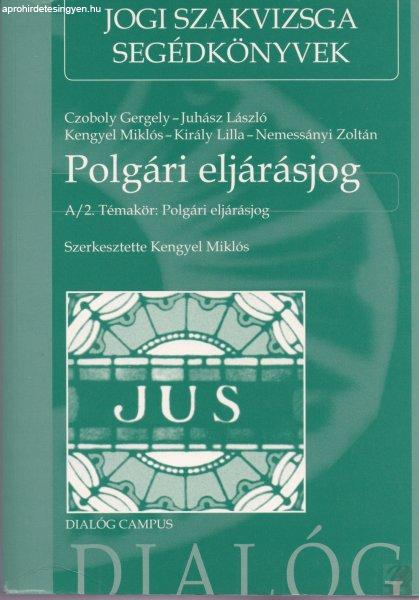 POLGÁRI ELJÁRÁSJOG - Jogi szakvizsga segédkönyv