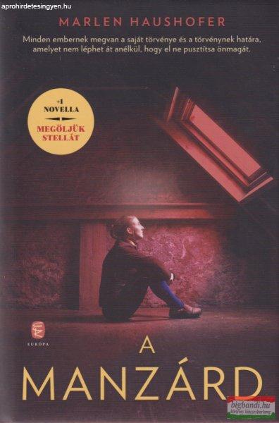 Marlen Haushofer - A manzárd / Megöljük Stellát