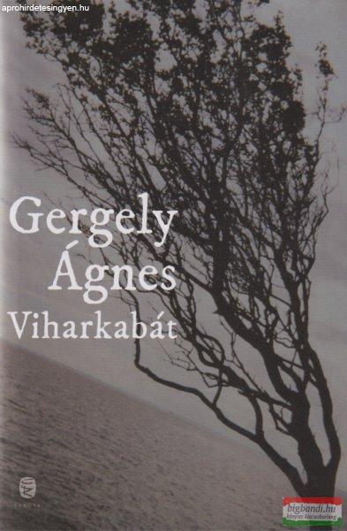 Gergely Ágnes - Viharkabát