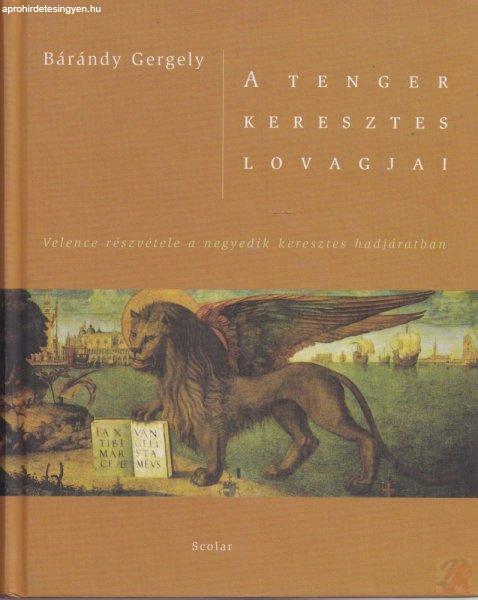 A TENGER KERESZTESLOVAGJAI