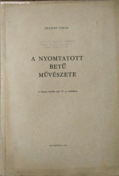 A nyomtatott betű művészete - Szántó Tibor