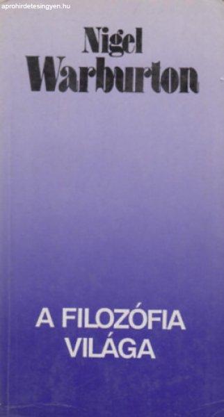 A filozófia világa - Nigel Warburton