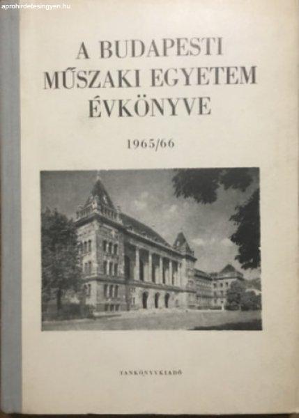 A Budapesti Műszaki Egyetem Évkönyve 1965/66 - Dr. Précsényi Árpád
(szerk.)