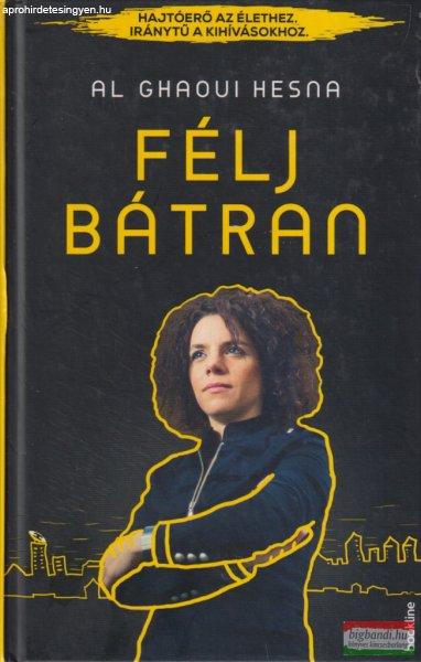 Al Ghaoui Hesna - Félj bátran