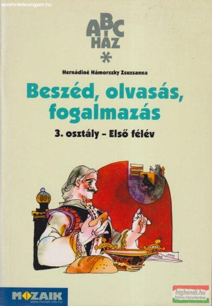 Beszéd, olvasás, fogalmazás 3. osztály - Első félév - MS-1508