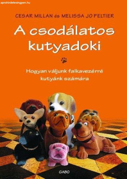 A csodálatos kutyadoki - Melissa Jo Peltier; Cesar Millan
