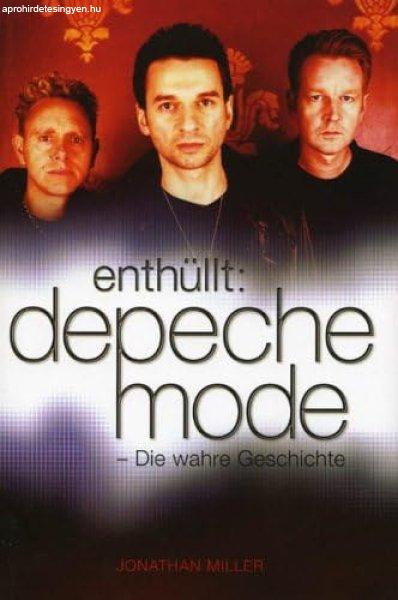 enthüllt: depeche mode - Die wahre Geschichte - Jonathan Miller