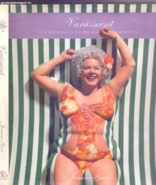 Varázsecset (A megtévesztés zavarba ejtő művészete) - Joanne Gair
