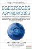 Anthony William - Egszsges agymkds