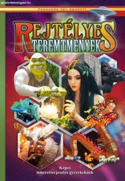 Fedezzük fel együtt - Rejtélyes teremtmények