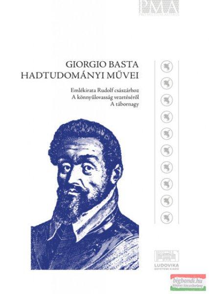 Nagy Levente, Négyesi Lajos - Giorgio Basta hadtudományi művei