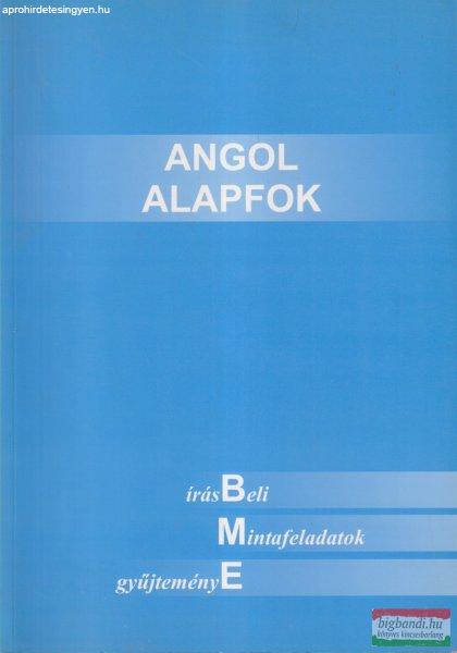 Angol alapfok - Írásbeli mintafeladatok gyűjteménye - BME