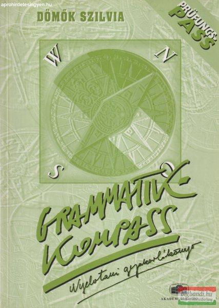 Dömök Szilvia - Grammatikkompass - Nyelvtani gyakorlókönyv
