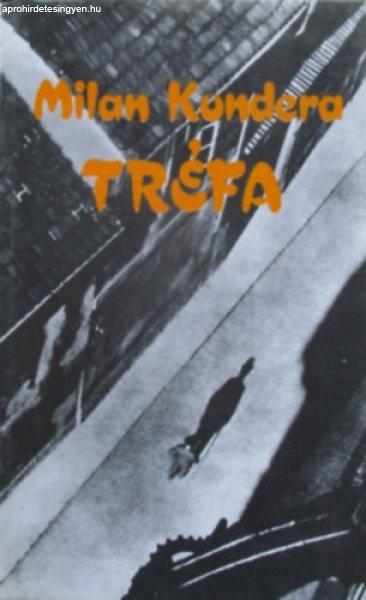 Tréfa - Milan Kundera