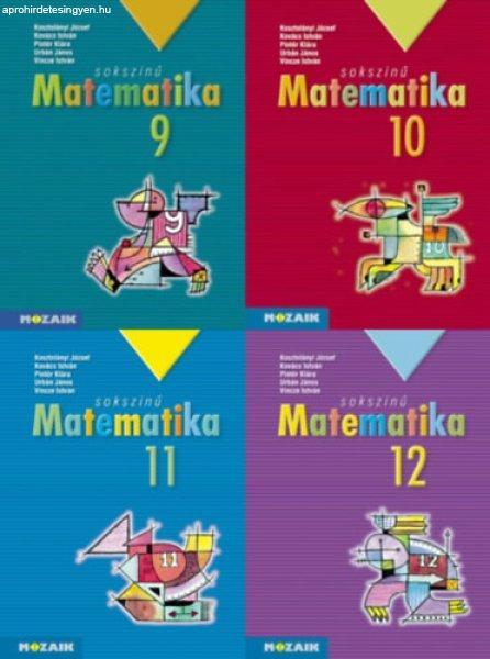 4 db Sokszínű matematika 9-12 (MS-2309T, MS-2310, MS-2311T, MS-2312) -
Kosztolányi József, Kovács István, Pintér Klára, Urbán János, Vincze
István