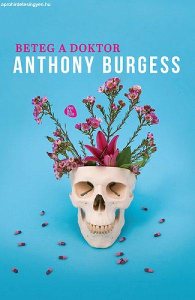 Beteg a doktor - Anthony Burgess