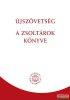 jszvetsg - A zsoltrok knyve - Revidelt j fordts (R