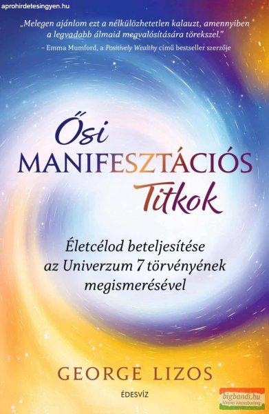 George Lizos - Ősi manifesztációs titkok