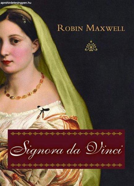 Robin Maxwell: Signora da Vinci Antikvár sárgult lapélek