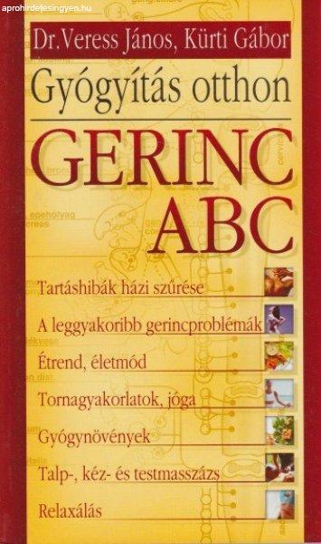 Veress János , Kürti Gábor - Gerinc ?ABC - Gyógyítás otthon - Antikvár
(Régi borító) ANTIKVÁR