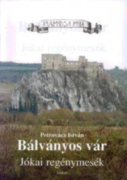 Petrovácz István: Bálványos vár Antikvár