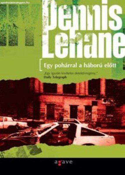 Dennis Lehane: Egy ?pohárral a háború előtt (Kenzie-Gennaro 1.)
Szépséghibás 
