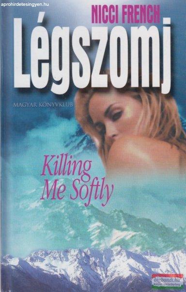 Nicci French - Légszomj