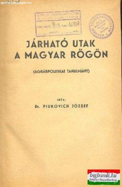 Járható utak a magyar rögön (bekötött)