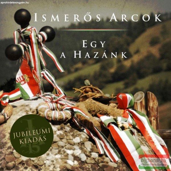 Ismerős Arcok - Egy a hazánk CD