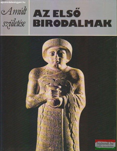 Nicholas Postgate - Az első birodalmak 