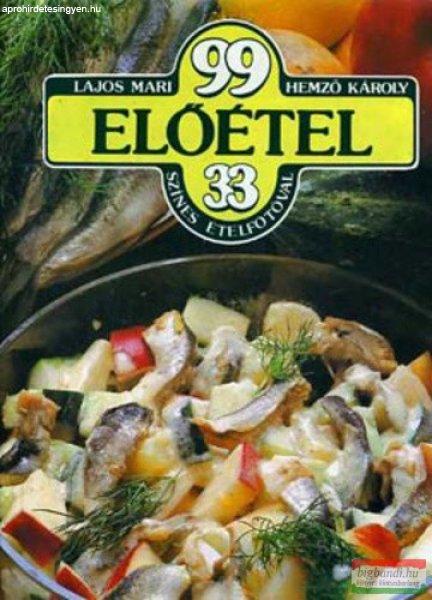 Lajos Mari, Hemző Károly - 99 előétel 33 színes ételfotóval