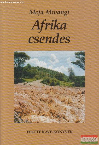 Meja Mwangi - Afrika csendes
