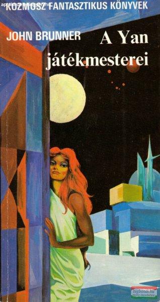 John Brunner - A Yan játékmesterei