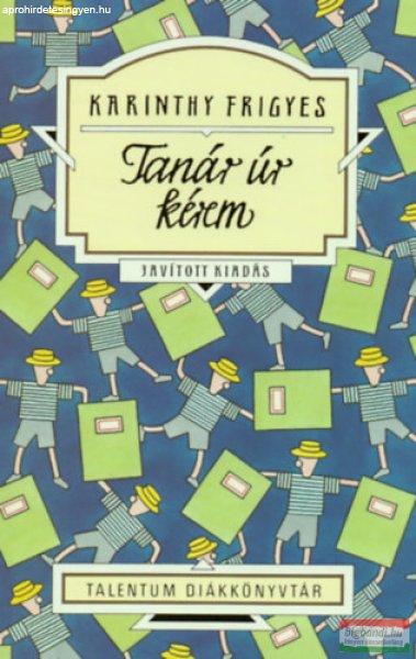 Karinthy Frigyes - Tanár úr kérem
