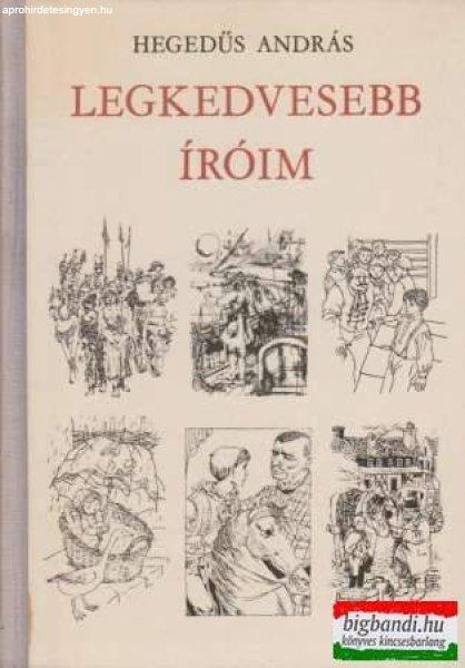 Hegedűs András - Legkedvesebb íróim