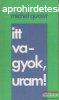 Itt vagyok, Uram!