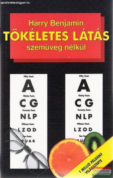 Harry Benjamin - Tökéletes látás szemüveg nélkül