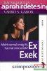 Bcskai Jlia, Tapolyai Emke, Varr S. Gbor - Ex Exek - Mi