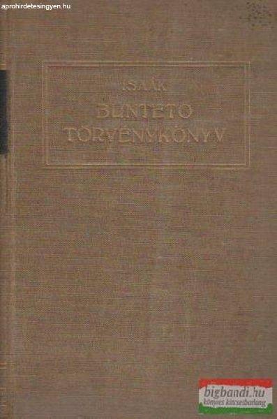 Büntető törvénykönyv - A bűntettekről és vétségekről (D- 1878: V.
törvénycikk)