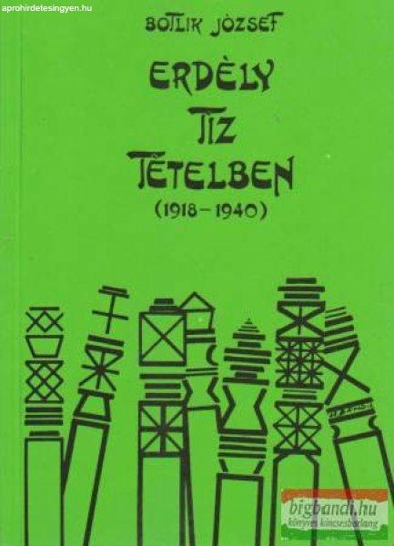Botlik József - Erdély tíz tételben (1918-1940)