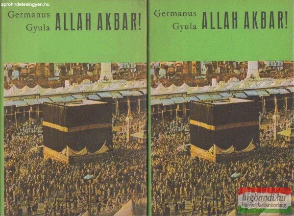Germanus Gyula - Allah Akbar! I-II.