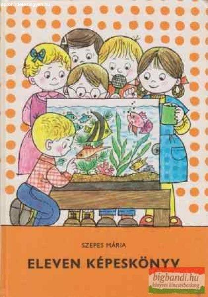 Szepes Mária - Eleven képeskönyv