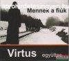 Virtus egyttes: Mennek a fik CD